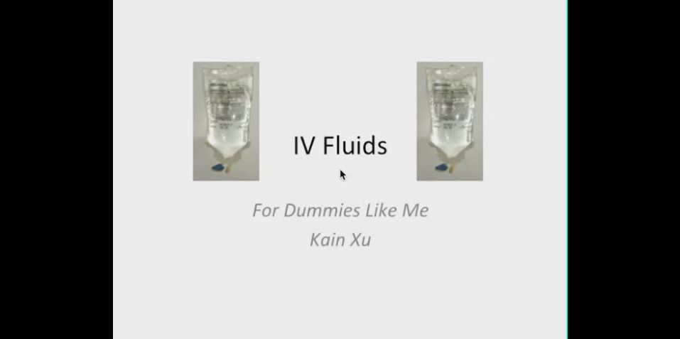 Dummie's guide to IV fluids