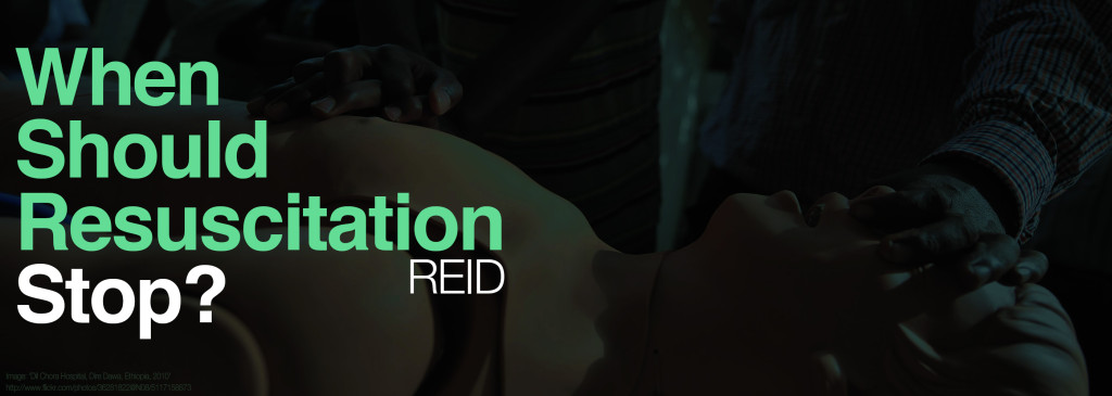 Reid - When Should Resuscitation Stop?