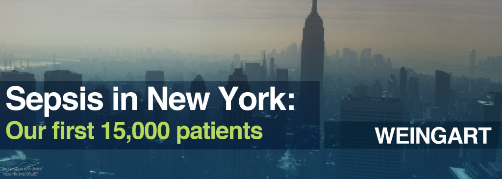 Weingart — Sepsis in New York: Our first 15,000 patients