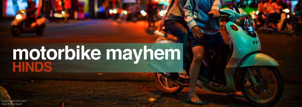 Motorbike Mayhem by Hinds
