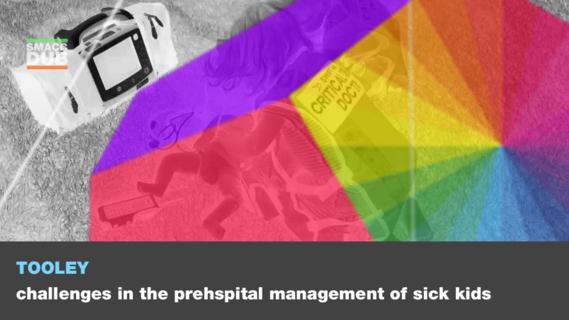 smaccforce - Tooley - Challenges in the prehspital management of sick kids