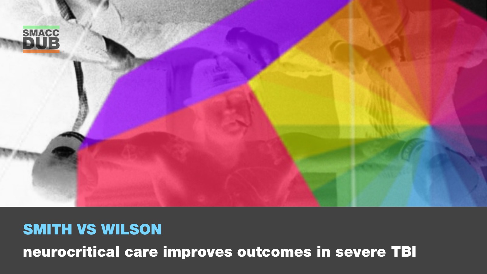 Smith Wilson - Neurocritical care improves outcomes in severe TBI