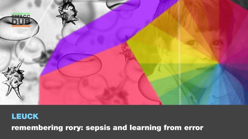 Leuck - Remembering Rory: Sepsis and Learning from Error