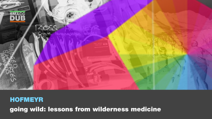 Hofmeyr - Going Wild: Lessons from Wilderness Medicine
